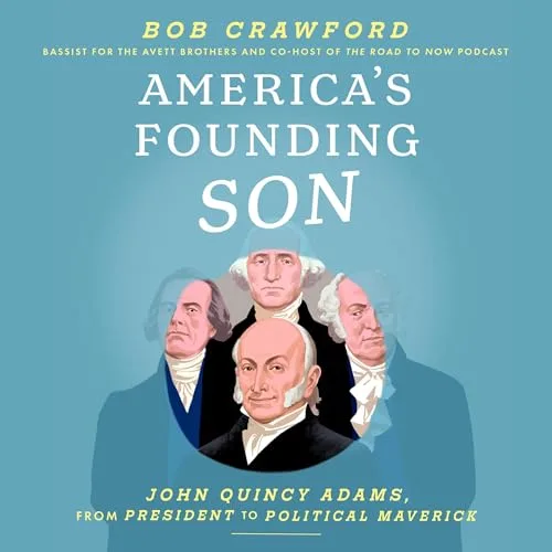 America’s Founding Son By Bob Crawford